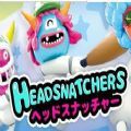 ԴϷ׿ֻ棨Headsnatchers V1.0