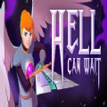 Hell Can WaitϷ