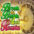 Break Da Bank Again Respin slot apk para android  1.0.0